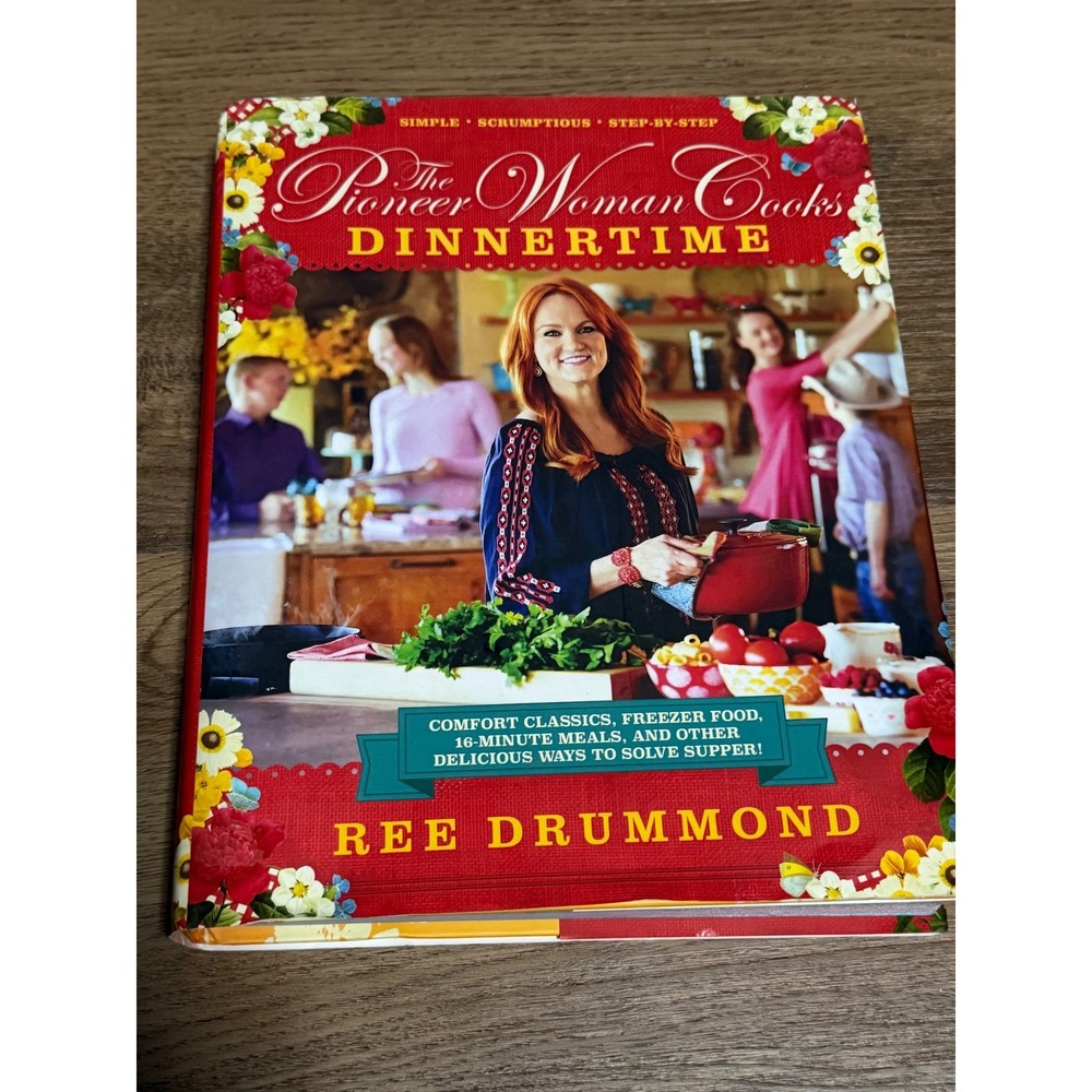 The Pioneer Woman Cooks Dinnertime Ree Drummond Hardcover First Edition 2015